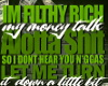 *M* Filthy rich