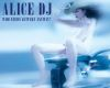 Alice DJ - Better Off