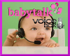 ~Baby Talk VoiceBox~