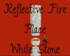 ~K~Reflective Fire Place