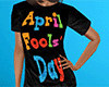 April Fools' Day Shirt F