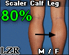Scaler Calf Leg M-F 80%