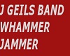 Whammer Jammer