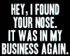 Found Your Nose