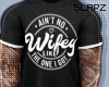 !!S Wifey Shirt Black
