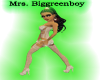 Mrs. biggreenboy