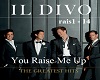 Il Divo You Raise Me Up
