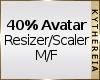 K|40% Avatar Resizer M/F