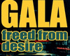 GALA-Freed From Desire