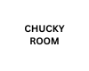 CHUCKY ROOM