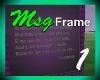 Msg Frame 1