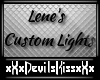 Custom Lene Lights