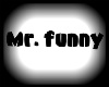 Mr. Funny