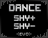 | DANCE SHY F/M