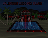 VALENTINE WEDDING ISLAND
