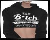 D|B*tch Hoodie