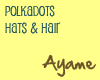 ~PolkaDots Hats~