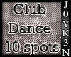 J* Club Dance 10 Spots