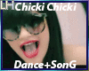 Chicki Chicki Song+Dance