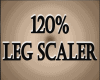 ~S 120% LEG SCALER