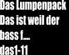 Das Lumpenpack