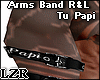 Arms Band R&L Tu Papi