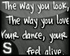 [S] The Way You Look..