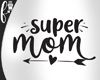 F* Super Mom Cutout
