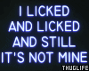 I licked it Neon Sign