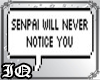 Senpai Will Never Notice