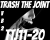 Trash The Joint [vb2]