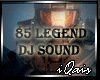 85 Legend DJ Sound