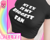 R🎔 Biggest Fan Shirt
