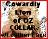 Cowardly Lion  OZ Collar