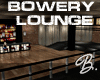*B* Bowery Lounge