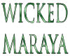 Bands-Wicked Maraya