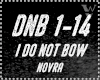 I Do Not Bow