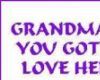 Grandma Love Her