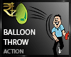 [R] Balloon Throw Action