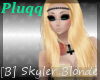 [B] Skyler Blonde