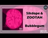 Sikdope - Bubblegum