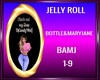 jelly roll bottle&mjane