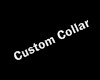 Personal custom collar