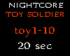 TOY  SOLDIER - NIGHTCORE