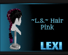 ~L.S.~ Hair Pink