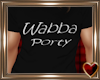 T♥ Wabba Porty F
