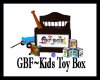 GBF~ Kids Toy Box
