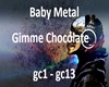 Gimme Chocolate