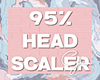 G̷. Head Scaler 95%