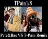 TPain Remix Pete&Bas